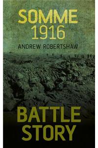 Battle Story: Somme 1916