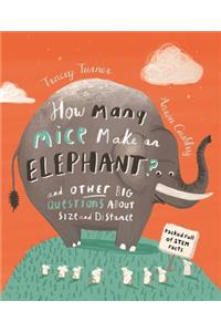 How Many Mice Make an Elephant?