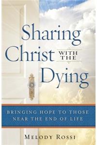 Sharing Christ With the Dying