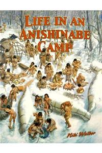 Life in an Anishinabe Camp