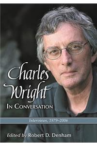 Charles Wright in Conversation