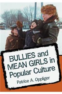 Bullies and Mean Girls in Popular Culture