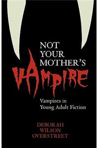 Not Your Mother's Vampire