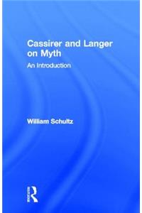 Cassirer and Langer on Myth