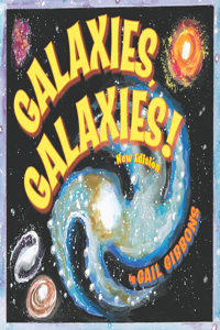 Galaxies, Galaxies! (New & Updated Edition)