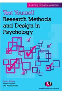 Test Yourself: Research Methods and Design in Psychology