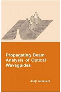 Propagating Beam Analysis of Optical Waveguide (Optoelectronics & Microwaves)