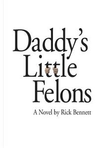 Daddy's Little Felons
