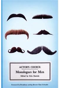 Actor's Choice: Monologues for Men