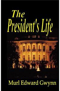 The President's Life