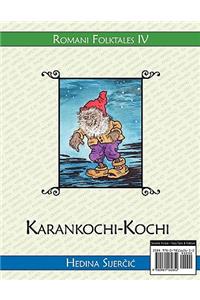 Karankochi-Kochi (A Romani Folktale)