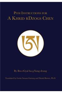 Pith Instruction for A Khrid rDzogs Chen
