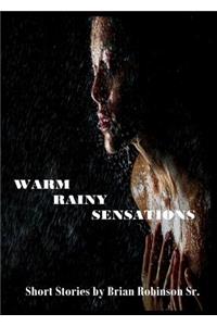 Warm Rainy Sensations