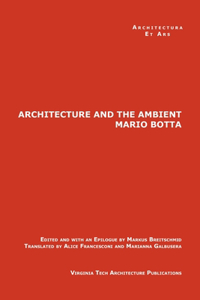 Architecture and the Ambient by Mario Botta