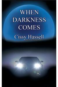 When Darkness Comes