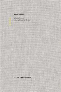 Bink Noll: The House and Other Poems
