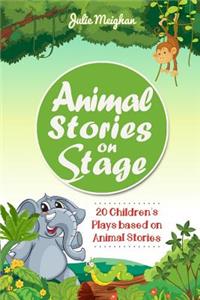 Animal Stories on Stage