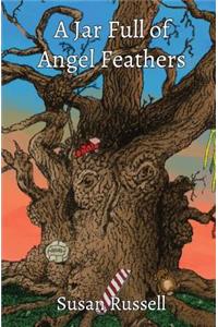 A Jar Full of Angel Feathers