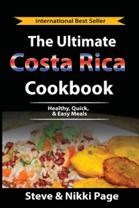 Ultimate Costa Rica Cookbook