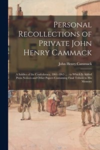 Personal Recollections of Private John Henry Cammack