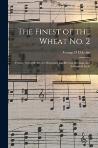 Finest of the Wheat No. 2