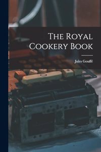 Royal Cookery Book