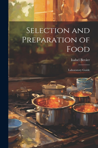 Selection and Preparation of Food