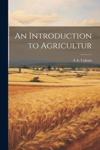 Introduction to Agricultur