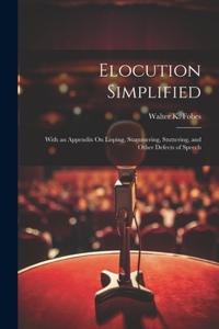 Elocution Simplified