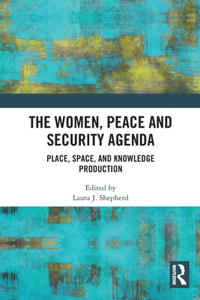 The Women, Peace and Security Agenda