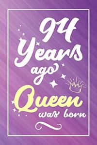 94 Years Ago Queen Was Born