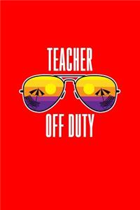 Teacher Off Duty