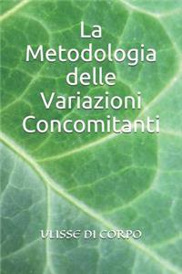 La Metodologia delle Variazioni Concomitanti