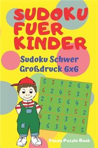 Sudoku Fuer Kinder - Sudoku Schwer Großdruck 6x6