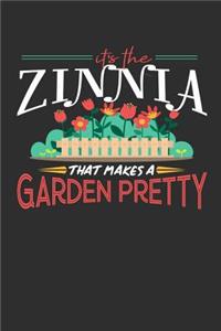 Its The Zinnia That Makes A Garden Pretty