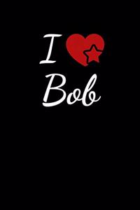 I Love Bob