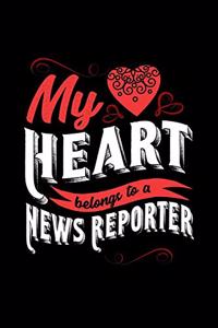 My Heart Belongs to a News Reporter