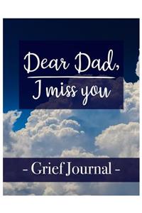 Dear Dad, I miss you Grief Journal