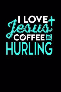 I Love Jesus Coffee and Hurling