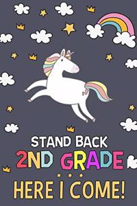 Stand Back 2nd Grade Here I Come!