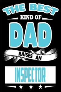 The Best Kind Of Dad Raises An Inspector