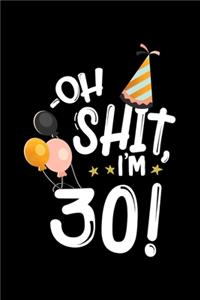 Oh Shit. I'm 30