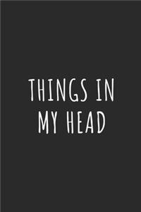 Things in My Head