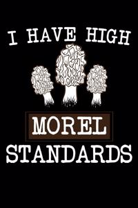 I Have High Morel Standards