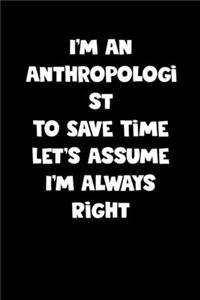 Anthropologist Notebook - Anthropologist Diary - Anthropologist Journal - Funny Gift for Anthropologist