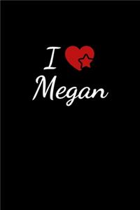 I love Megan