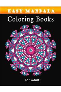 Easy Mandala Coloring Books for Adults: Calming Patterns Fun and Designs Turn Your Stress and Anxiety Relief in Mind