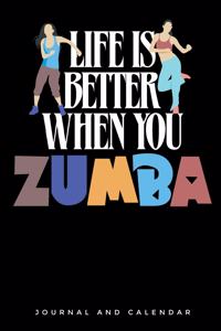 Life Is Better When You Zumba