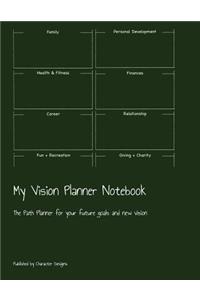 My Vision Planner Notebook