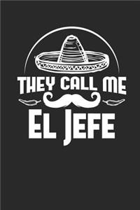 They call me El Jefe